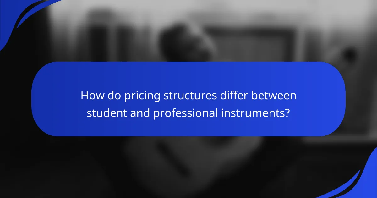 How do pricing structures differ between student and professional instruments?