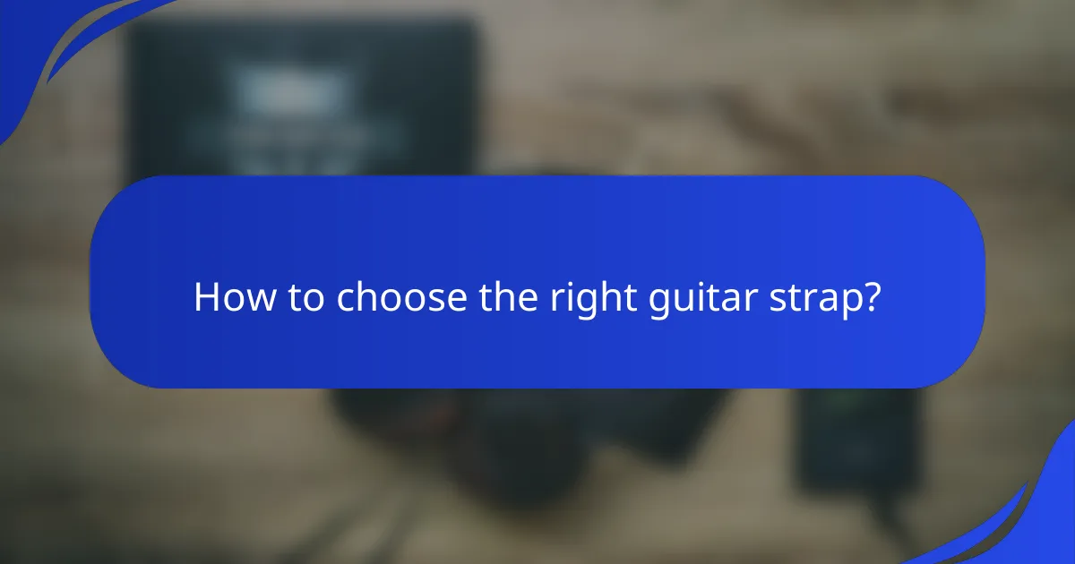 How to choose the right guitar strap?