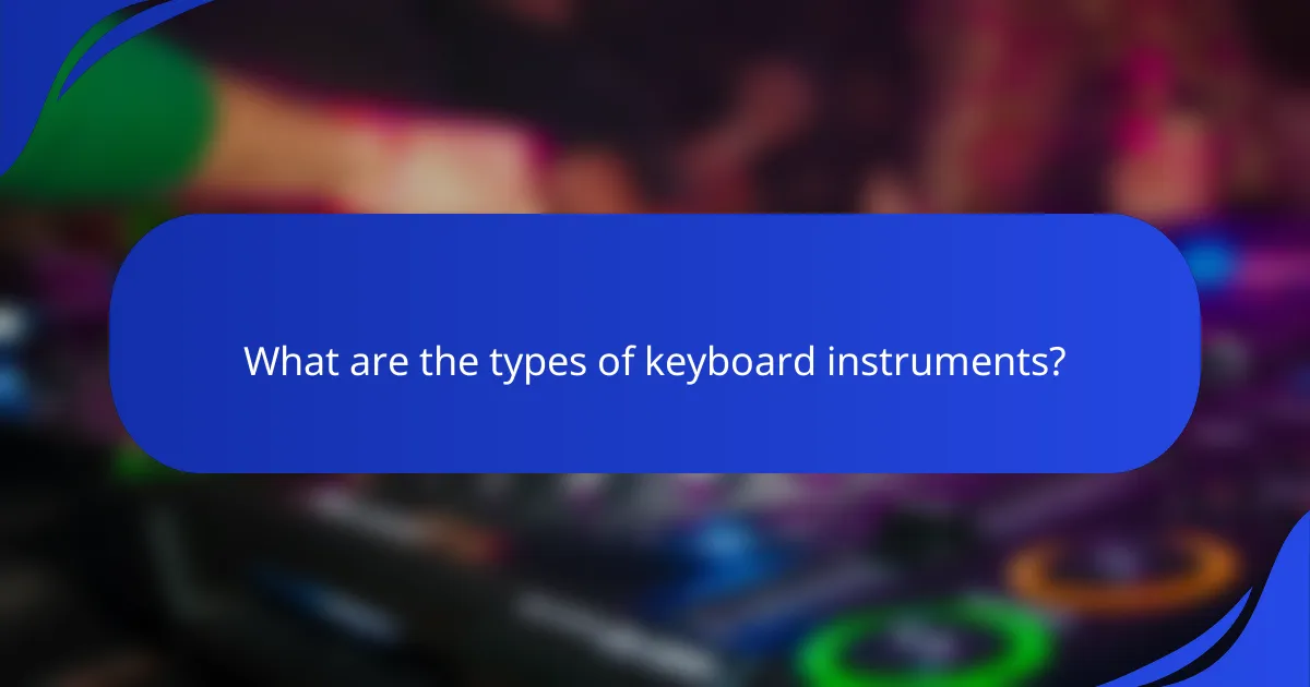 What are the types of keyboard instruments?